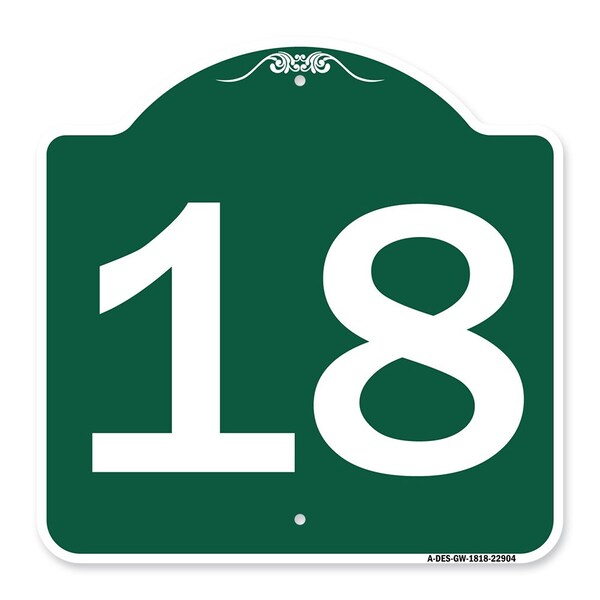 Designer Series Sign-Sign W/ Number 18, Green & White Aluminum Sign, 18" x 18", GW-1818-22904